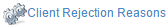 5. Client Rejection Reasons